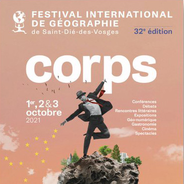 Festival international de géographie Saint-Dié-des-Vosges OCTOBRE 2021