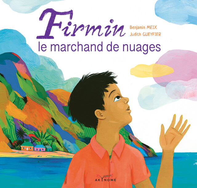 Firmin le marchand de nuages - Benjamin Meix - Éditions Akinomé