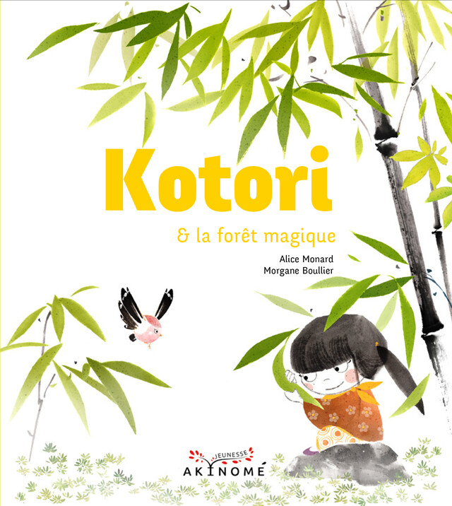 Kotori & la forêt magique - Alice Monard - Éditions Akinomé