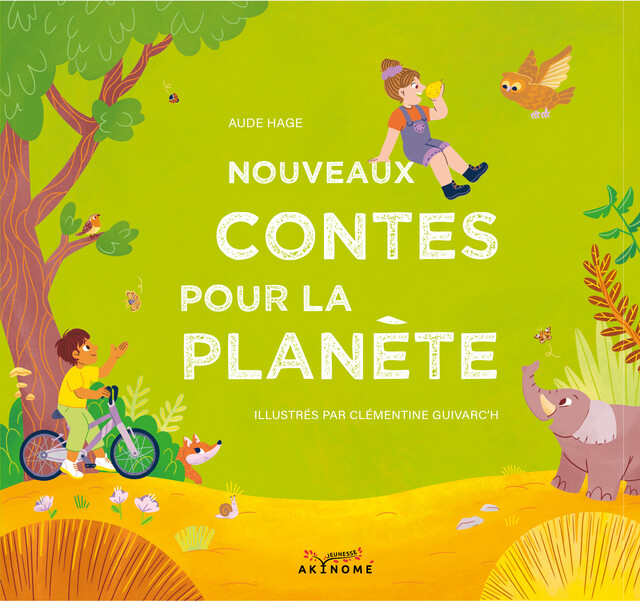 New Tales for the planet - Aude Hage - Éditions Akinomé